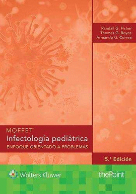 INFECTOLOG�A PEDI�TRICA: ENFOQUE ORIENTADO A PROBLEMAS