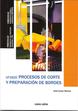 UF1622 PROCESOS DE CORTE Y PREPARACIN DE BORDES