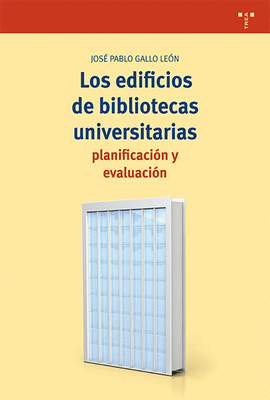 LOS EDIFICIOS DE BIBLIOTECAS UNIVERSITARIAS