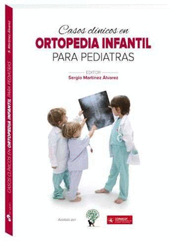 CASOS CLNICOS EN ORTOPEDIA INFANTIL PARA PEDIATRAS