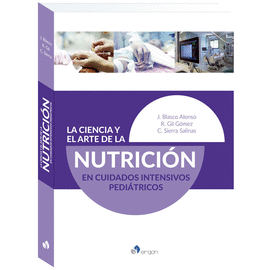 LA CIENCIA Y EL ARTE DE LA NUTRICIN EN CUIDADOS INTENSIVOS PEDITRICOS