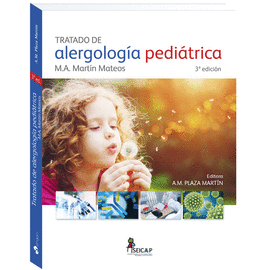 TRATADO DE ALERGOLOGA PEDITRICA, M.A. MARTN MATEOS, 3 EDICIN