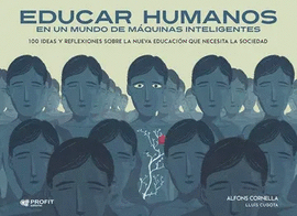 EDUCAR HUMANOS EN UN MUNDO DE MAQUINAS INTELIGENTES