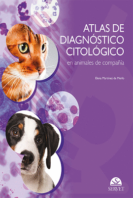 ATLAS DE DIAGN�STICO CITOL�GICO EN ANIMALES DE COMPA��A