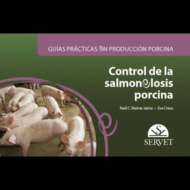 GUAS PRCTICAS EN PRODUCCIN PORCINA. CONTROL DE LA SALMONELOSIS PORCINA