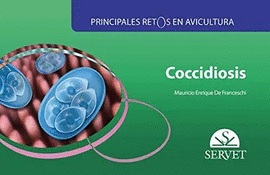 PRINCIPALES RETOS EN AVICULTURA. COCCIDIOSIS