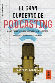 EL GRAN CUADERNO DE PODCASTING