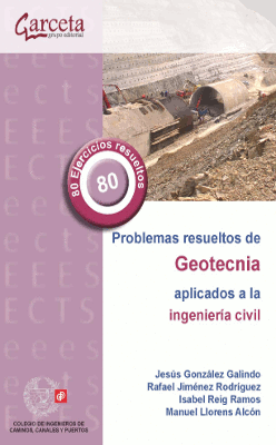 PROBLEMAS RESUELTOS DE GEOTECNIA APLICADOS A LA INGENIERIA CIVIL