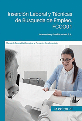 INSERCI�N LABORAL Y T�CNICAS DE B�SQUEDA DE EMPLEO. FCOO01