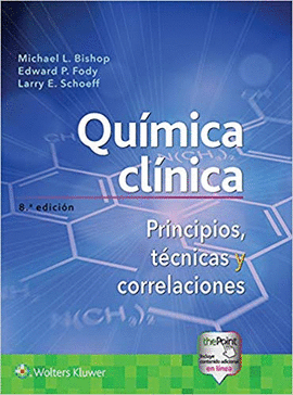 QUMICA CLNICA. PRINCIPIOS, TCNICAS Y CORRELACIONES