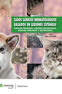 CASOS CLINICOS DERMATOLOGICOS BASADOS EN LESIONES CUTANEAS