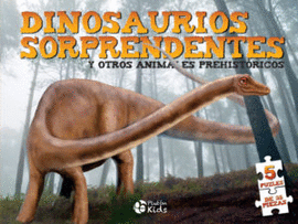 DINOSAURIOS SORPRENDENTES Y OTROS ANIMALES PREHIST�RICOS