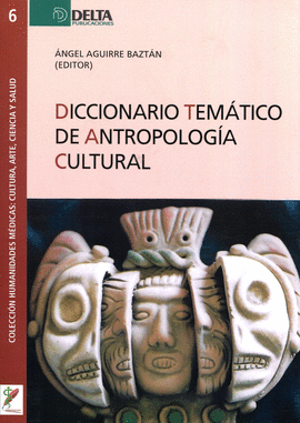 DICCIONARIO TEMATICO DE ANTROPOLOGIA CULTURAL