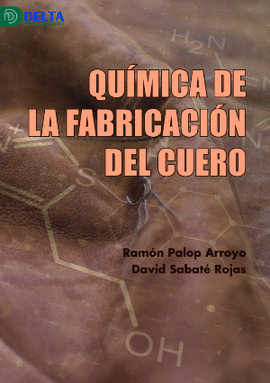 QUIMICA DE LA FABRICACION DEL CUERO