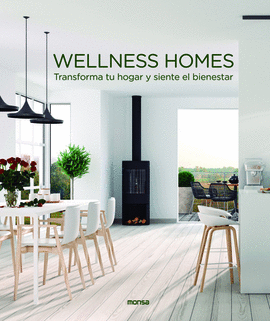 WELLNESS HOMES TRANSFORMA TU HOGAR Y SIENTE EL BIENESTAR