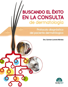 BUSCANDO EL EXITO EN LA CONSULTA DE DERMATOLOG�A