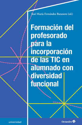 FORMACIN DEL PROFESORADO PARA LA INCORPORACIN DE LAS TIC EN ALUMNADO CON DIVER