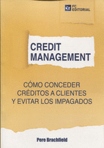 CREDIT MANAGEMENT. CMO CONCEDER CRDITOS A CLIENTES Y EVITAR LOS IMPAGADOS