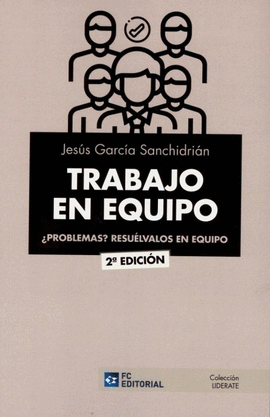 TRABAJO EN EQUIPO PROBLEMAS? RESUELVALOS EN EQUIPO