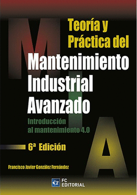 TEORA Y PRCTICA DEL MANTENIMIENTO INDUSTRIAL AVANZADO