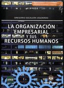 LA ORGANIZACION EMPRESARIAL Y SUS RECURSOS HUMANOS