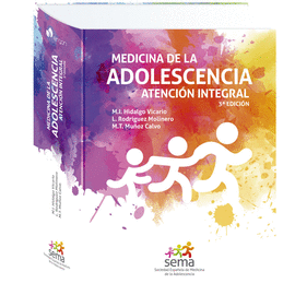 MEDICINA DE LA ADOLESCENCIA: ATENCIÓN INTEGRAL (3ª EDICIÓN)