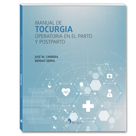 MANUAL DE TOCURGIA OPERATORIA EN EL PARTO Y POSPARTO