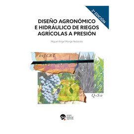 DISEO AGRONOMICO E HIDRAULICO DE RIEGOS AGRICOLAS A PRESION