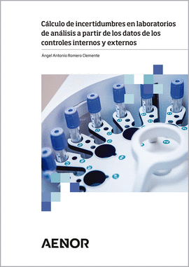 CALCULO DE INCERTIDUMBRES EN LABORATORIOS DE ANALISIS A PARTIR DE LOS DATOS DE LOS CONTROLES INTERNOS Y EXTERNOS