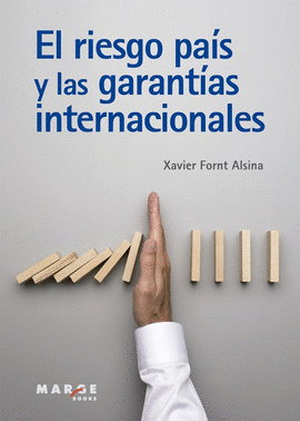 EL RIESGO PA�S Y LAS GARANT�AS INTERNACIONALES