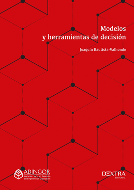 MODELOS Y HERRAMIENTAS DE DECISION