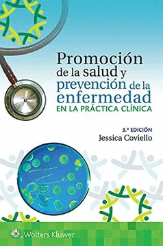 PROMOCION DE LA SALUD Y PREVENCIONN DE LA ENFERMEDAD EN LA PRACTICA CLINICA