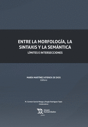 ENTRE LA MORFOLOGIA LA SITAXIS Y LA SEMANTICA