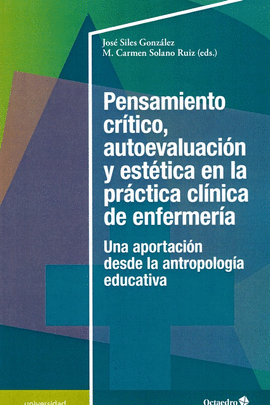 PENSAMIENTO CRTICO, AUTOEVALUACIN Y ESTTICA EN LA PRCTICA CLNICA DE A ENFER