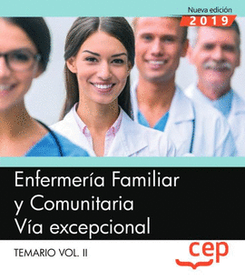ENFERMER�A FAMILIAR Y COMUNITARIA V�A EXCEPCIONAL. TEMARIO VOL II