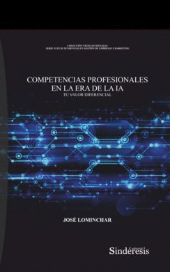 COMPETENCIAS PROFESIONALES EN LA ERA DE LA IA