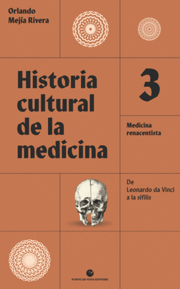 HISTORIA CULTURAL DE LA MEDICINA. VOLUMEN 3