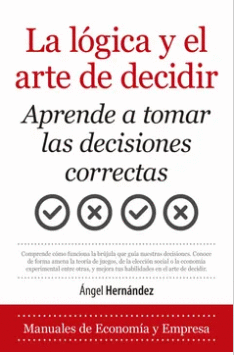LA LOGICA Y EL ARTE DE DECIDIR