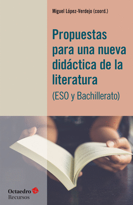 PROPUESTAS PARA UNA NUEVA DIDACTICA DE LA LITERATURA