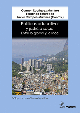 POLITICAS EDUCATIVAS Y JUSTICIA SOCIAL ENTRE LO GLOBAL Y LO LOCAL