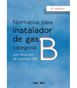 NORMATIVA PARA INSTALADOR DE GAS CATEGORA B