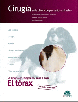 EL TORAX CIRUGIA EN LA CLINICA DE PEQUE�OS ANIMALES
