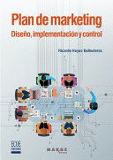PLAN DE MARKETING. DISE�O, IMPLEMENTACI�N Y CONTROL