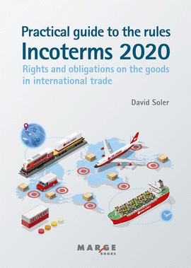 PRACTICAL GUIDE TO THE INCOTERMS 2020 RULES