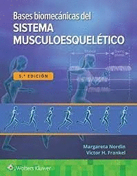 BASES BIOMECANICAS DEL SISTEMA MUSCULOESQUELETICO