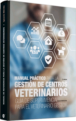 MANUAL PRCTICO PARA LA GESTION DE CENTROS VETERINARIOS