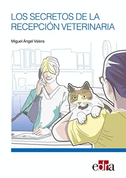 LOS SECRETOS DE LA RECEPCIN VETERINARIA