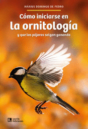 C�MO INICIARSE EN LA ORNITOLOG�A