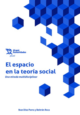 EL ESPACIO EN LA TEORIA SOCIAL UNA MIRADA MULTIDISCIPLINAR