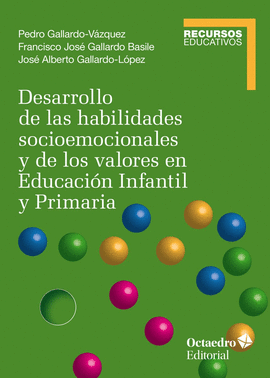 DESARROLLO DE LAS HABILIDADES SOCIOEMOCIONALES Y DE LOS VALORES EN EDUCACION INFANTIL Y PRIMARIA